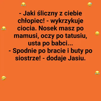 Ciocia chwali, Jasio dodaje