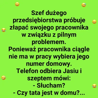 Co szef usłyszał od Jasia?