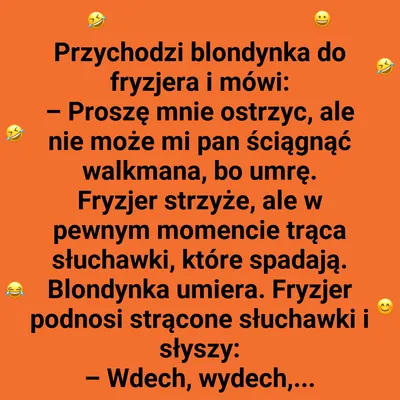 Dlaczego blondynka nie mogła zdjąć słuchawek?