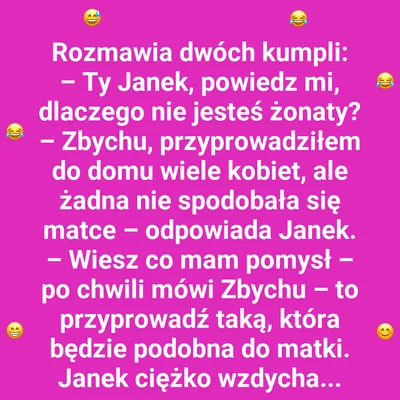 Dlaczego Janek wciąż jest kawalerem?